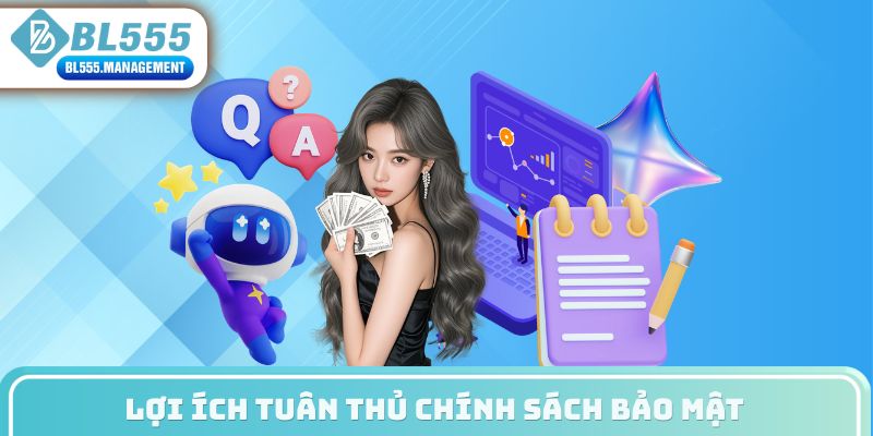 Lợi ích tuân thủ chính sách bảo mật