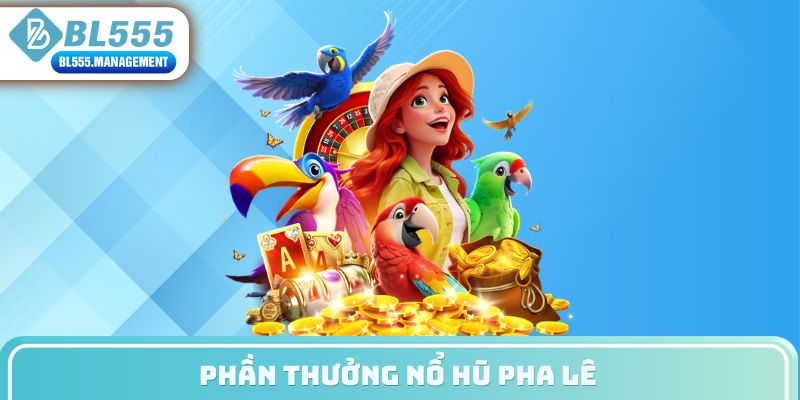 phần thưởng nổ hũ pha lê